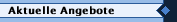 Aktuelle Angebote